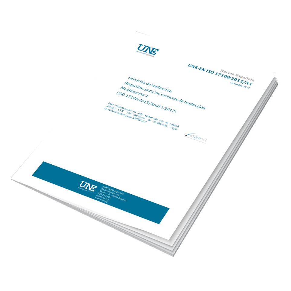 Portada de la norma UNE-EN ISO 17100:2015/A1:2017, facilitada por la UNE